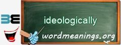 WordMeaning blackboard for ideologically